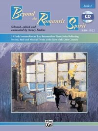 Produktbild: Beyond the Romantic Spirit: 1880-1922, Book 1