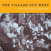 Bild vom Artikel The Village Out West: The Lost Tapes of Alan Oakes vom Autor Various Artists
