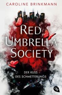 Bild vom Artikel Red Umbrella Society - Der Kuss des Schmetterlings vom Autor Caroline Brinkmann
