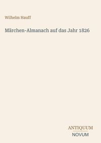 Produktbild: M&auml;rchen-Almanach auf das Jahr 1826