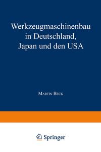 Produktbild: Werkzeugmaschinenbau in Deutschland, Japan und den USA