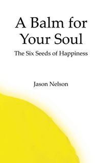 Produktbild: A Balm for Your Soul: The Six Seeds of Happiness