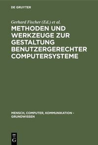 Produktbild: Methoden und Werkzeuge zur Gestaltung benutzergerechter Computersysteme