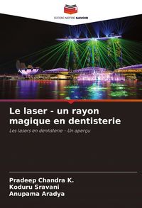Produktbild: Le laser - un rayon magique en dentisterie
