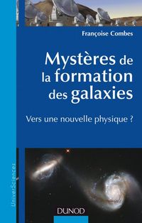 Produktbild: Myst&egrave;res de la formation des galaxies - Vers une nouvelle physique ?