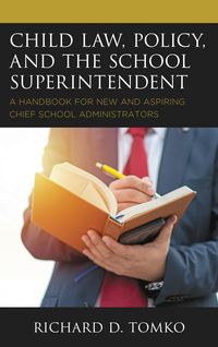 Produktbild: Child Law, Policy, and the School Superintendent