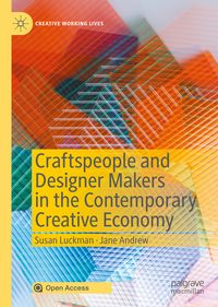 Produktbild: Craftspeople and Designer Makers in the Contemporary Creative Economy