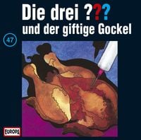 Produktbild: Die drei ??? (47) und der giftige Gockel