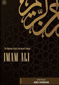Produktbild: Imam Ali The Righteous Caliph From Quran & Sunnah