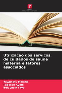 Produktbild: Utiliza&ccedil;&atilde;o dos servi&ccedil;os de cuidados de sa&uacute;de materna e fatores associados