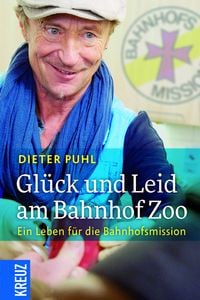 Bild vom Artikel Glück und Leid am Bahnhof Zoo vom Autor Dieter Puhl