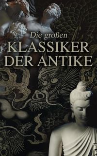 Produktbild: Die gro&szlig;en Klassiker der Antike
