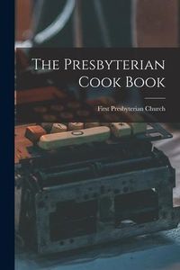 Produktbild: The Presbyterian Cook Book