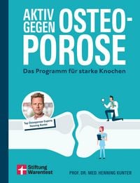 Produktbild: Aktiv gegen Osteoporose - Gesundheitsratgeber mit &Uuml;bungen und Tipps zu Pr&auml;vention, Bewegung, Ern&auml;hrung, Muskelaufbau und Schmerztherapie