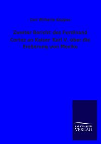 Produktbild: Zweiter Bericht des Ferdinand Cortez an Kaiser Karl V. &uuml;ber die Eroberung von Mexiko