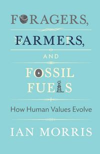 Produktbild: Foragers, Farmers, and Fossil Fuels