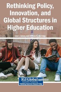 Produktbild: Rethinking Policy, Innovation, and Global Structures in Higher Education