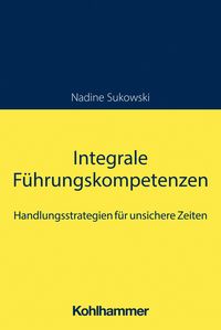 Produktbild: Integrale F&uuml;hrungskompetenzen
