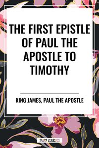 Produktbild: First Epistle of Paul the Apostle to the Timothy