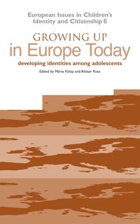 Produktbild: Growing Up in Europe Today: Developing Identities Among Adolescents