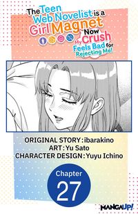 Produktbild: The Teen Web Novelist is a Girl Magnet: Now My Crush Feels Bad for Rejecting Me! #027