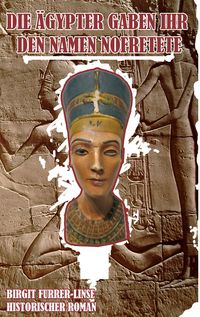 Bild vom Artikel Die Ägypter gaben ihr den Namen Nofretete vom Autor Birgit Furrer-Linse