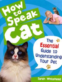 Produktbild: Whitehead, S: How to Speak Cat!