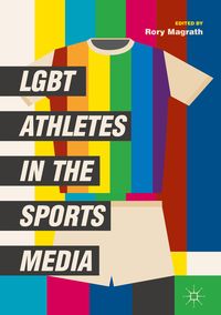 Produktbild: LGBT Athletes in the Sports Media