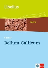 Produktbild: Bellum Gallicum. Caesar - Feldherr, Politiker, Vordenker