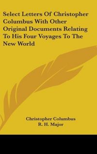 Produktbild: Columbus, C: Select Letters Of Christopher Columbus With Oth