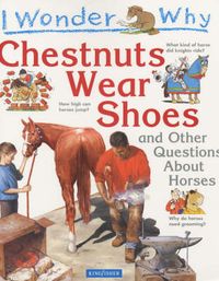 Produktbild: I Wonder Why Chestnuts Wear Shoes and Other Questions About