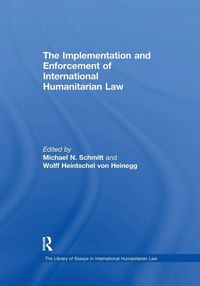 Produktbild: The Implementation and Enforcement of International Humanitarian Law