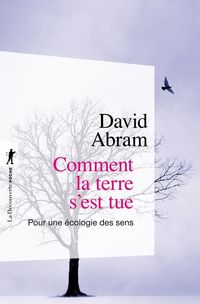 Produktbild: Comment la terre s'est tue : pour une &eacute;cologie des sens