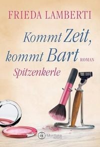 Produktbild: Spitzenkerle - Kommt Zeit, kommt Bart