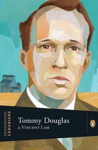 Produktbild: Extraordinary Canadians: Tommy Douglas