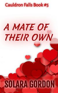 Produktbild: A Mate of Their Own (Cauldron Falls, #5)