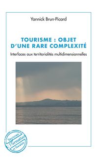 Produktbild: Tourisme : objet d'une rare complexit&eacute;