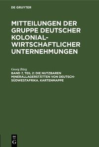 Produktbild: Die nutzbaren Minerallagerst&auml;tten von Deutsch-S&uuml;dwestafrika. Kartenmappe