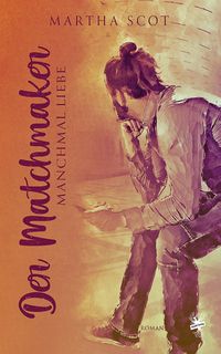 Produktbild: Der Matchmaker - Manchmal Liebe