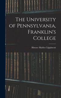 Produktbild: The University of Pennsylvania, Franklin's College