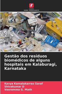 Produktbild: Gest&atilde;o dos res&iacute;duos biom&eacute;dicos de alguns hospitais em Kalaburagi, Karnataka