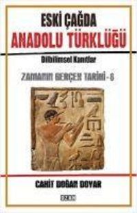 Produktbild: Eski Cagda Anadolu T&uuml;rkl&uuml;g&uuml; - Zamanin Gercek Tarihi 6