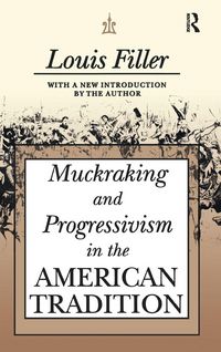 Produktbild: Muckraking and Progressivism in the American Tradition