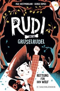 Produktbild: Rudi und das Gruselrudel &minus; Rettung f&uuml;r den Wolf