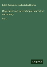 Produktbild: Copernicus. An International Journal of Astronomy