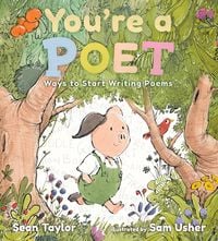 Produktbild: You're a Poet: Ways to Start Writing Poems
