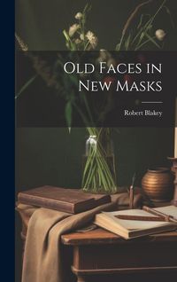 Produktbild: Old Faces in New Masks