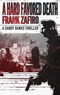 Produktbild: A Hard Favored Death (Sandy Banks, #3)