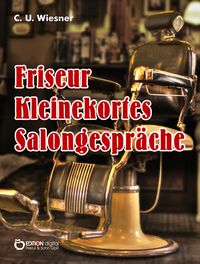Produktbild: Fris&ouml;r Kleinekortes Salongespr&auml;che