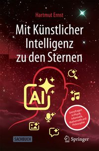 Produktbild: Mit K&uuml;nstlicher Intelligenz zu den Sternen